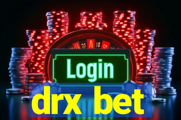 drx bet